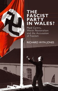 Cover The Fascist Party in Wales?