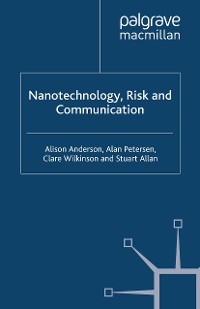 Cover Nanotechnology, Risk and Communication