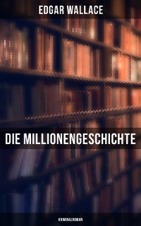 Cover Die Millionengeschichte: Kriminalroman