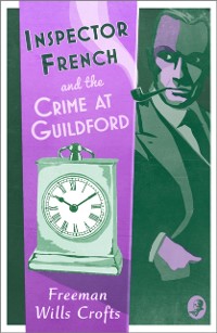 Cover Inspector French and the Crime at Guildford