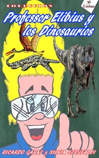 Cover Colección Profesor Elibius  y los Dinossaurios