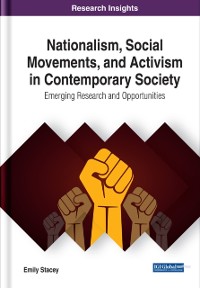 Cover Nationalism, Social Movements, and Activism in Contemporary Society: Emerging Research and Opportunities