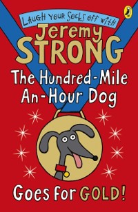 Cover Hundred-Mile-an-Hour Dog Goes for Gold!