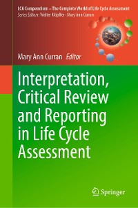 Cover Interpretation, Critical Review and Reporting in Life Cycle Assessment
