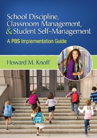 Cover School Discipline, Classroom Management, and Student Self-Management