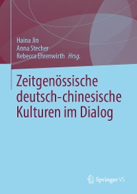 Cover Zeitgenössische deutsch-chinesische Kulturen im Dialog