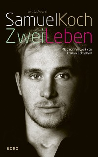 Cover Samuel Koch - Zwei Leben