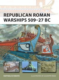 Cover Republican Roman Warships 509–27 BC