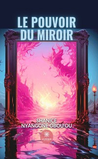 Cover Le pouvoir du miroir