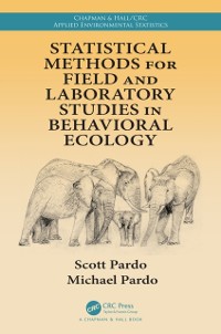 Cover Statistical Methods for Field and Laboratory Studies in Behavioral Ecology