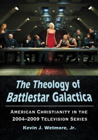 Cover Theology of Battlestar Galactica