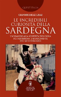 Cover Le incredibili curiosità della Sardegna