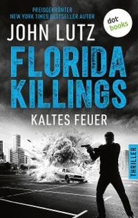 Cover Florida Killings: Kaltes Feuer