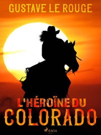 Cover L''Héroïne du Colorado