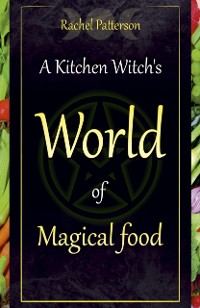 Cover Kitchen Witch's World of Magical Food