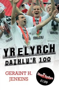 Cover Stori Sydyn: Elyrch - Dathlu''r 100