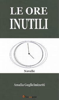 Cover Le ore inutili (Novelle)