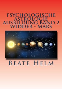 Cover Psychologische Astrologie - Ausbildung Band 2: Widder - Mars