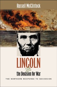 Cover Lincoln and the Decision for War