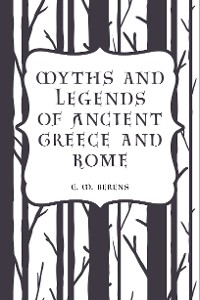 Cover Myths and Legends of Ancient Greece and Rome