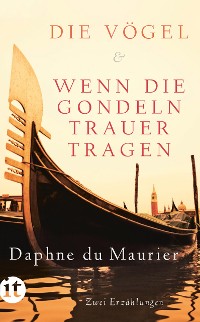 Cover Die Vögel und Wenn die Gondeln Trauer tragen