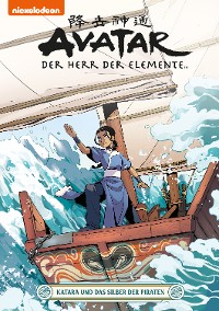 Cover Avatar – Der Herr der Elemente 20: Katara und das Silber der Piraten