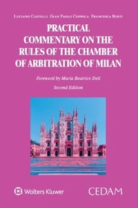 Cover Practical commentary on the rules of the chamber of arbitration of Milan