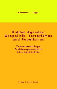 Cover Hidden Agendas: Geopolitik, Terrorismus und Populismus