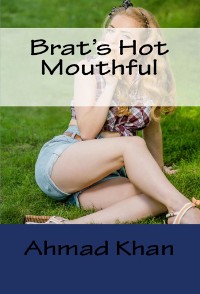 Cover Brat's Hot Mouthful: Taboo Erotica