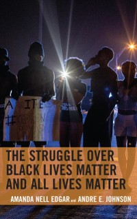 Cover Struggle over Black Lives Matter and All Lives Matter