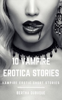 Cover 10 Vampire Erotica Stories