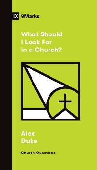 Cover What Should I Look For in a Church?