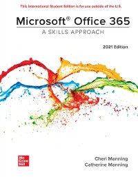 Cover Microsoft Office 365: A Skills Approach 2021 Edition ISE