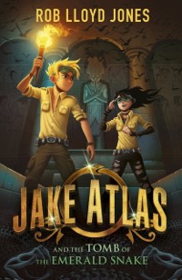 Cover Jake Atlas and the Tomb of the Emerald Snake
