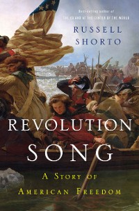 Cover Revolution Song: The Story of America's Founding in Six Remarkable Lives