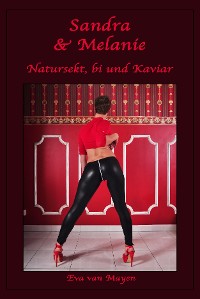 Cover Sandra & Melanie - Natursekt, bi und Kaviar