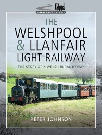 Cover Welshpool & Llanfair Light Railway