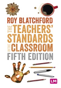 Cover The Teachers′ Standards in the Classroom