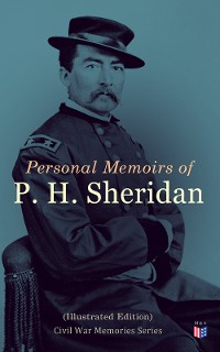 Cover Personal Memoirs of P. H. Sheridan (Illustrated Edition)