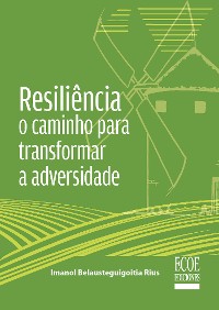 Cover Resiliência: o caminho para transformar a adversidade