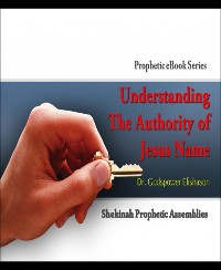 Cover Understanding The Authority of Jesus Name