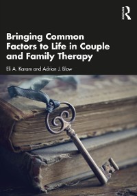 Cover Bringing Common Factors to Life in Couple and Family Therapy