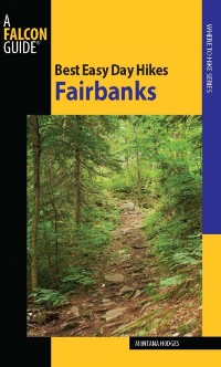 Cover Best Easy Day Hikes Fairbanks