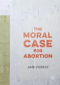 Cover Moral Case for Abortion