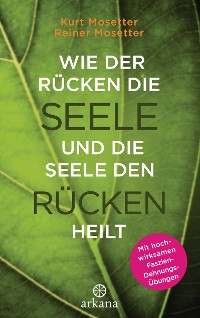 Cover Wie der Rücken die Seele und die Seele den Rücken heilt