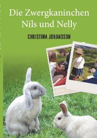 Cover Die Zwergkaninchen Nils und Nelly