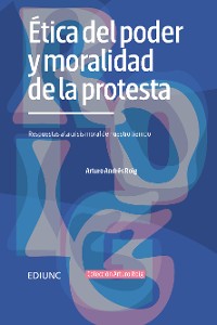 Cover Ética del poder y moralidad de la protesta