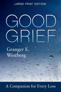 Cover Good Grief: Large Print