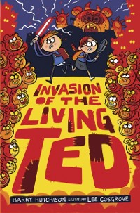 Cover Invasion of the Living Ted