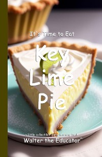 Cover It's Time to Eat Key Lime Pie